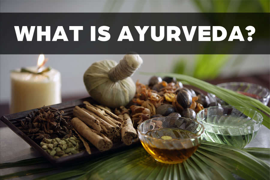 What is Ayurveda
